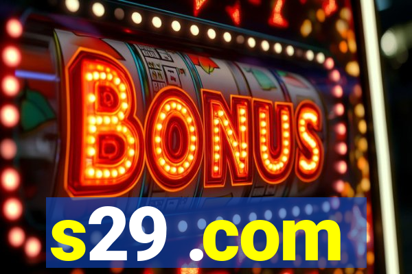 s29 .com